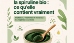 Composition nutritionnelle de la spiruline bio : ce qu'elle contient vraiment