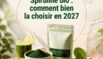 Spiruline bio : comment bien la choisir en 2027