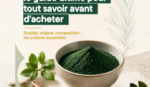Spiruline bio : le guide ultime pour tout savoir avant d'acheter